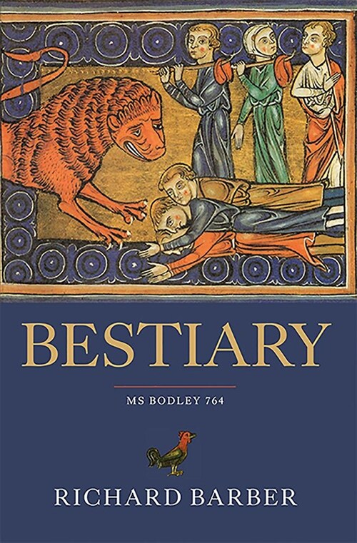 Bestiary : Being an English Version of the Bodleian Library, Oxford, MS Bodley 764 (Paperback)