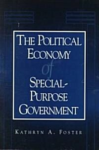 The Political Economy of Special-Purpose Government (Paperback)