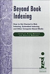 Beyond Book Indexing (Paperback)