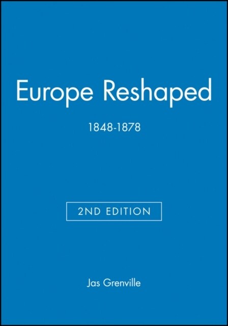 Europe Reshaped : 1848-1878 (Paperback, 2 ed)