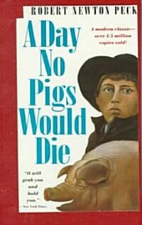 A Day No Pigs Would Die (Hardcover)