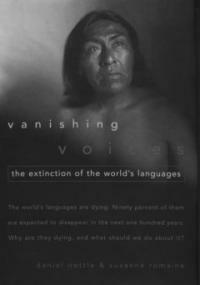 Vanishing voices : the extinction of the world's languages