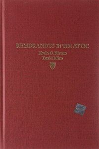 Rembrandts in the attic : unlocking the hidden value of patents