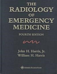 The Radiology of Emergency Medicine (Hardcover, 4th, Subsequent)
