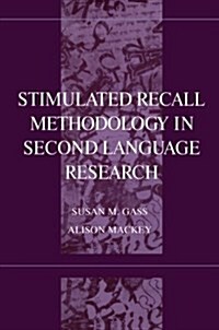 Stimulated Recall Methodology PR (Paperback)