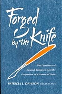 Forged by the Knife (Paperback)