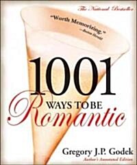 1001 Ways to Be Romantic (Paperback, Annotated)