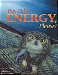 Pass the Energy, Please! (Paperback)
