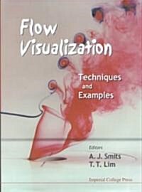 Flow Visualization: Techniques And Examples (Hardcover)