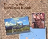 Exploring the Marquesas Islands (Paperback)