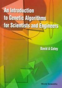 An introduction to genetic algorithms for scientists and engineers