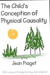 The Childs Conception of Physical Causality (Paperback, New ed)