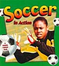 Soccer in Action (Paperback)