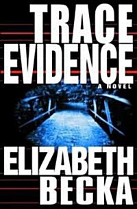 Trace Evidence (Hardcover)