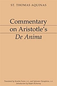 Commentary on Aristotles de Anima (Paperback, Revised)