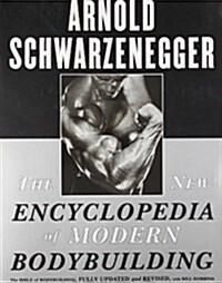 [중고] The New Encyclopedia of Modern Bodybuilding: The Bible of Bodybuilding, Fully Updated and Revised (Paperback)