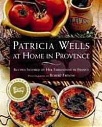 At Home in Provence : Recipes Inspired by Her Farmhouse in France (Paperback)