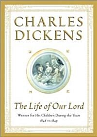 The Life of Our Lord (Hardcover)