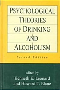 Psychological Theories of Drinking and Alcoholism, Second Edition (Hardcover, 2)