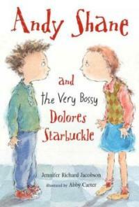 Andy Shane And The Very Bossy Dolores Starbuckle (School & Library)