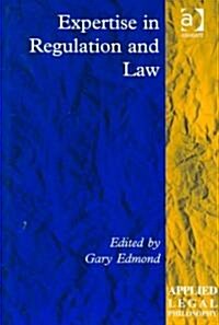 Expertise In Regulation And Law (Hardcover)