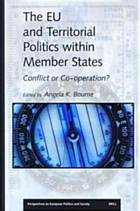 The EU and Territorial Politics Within Member States: Conflict or Co-Operation? (Paperback)