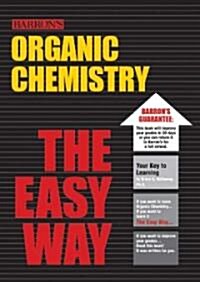 Organic Chemistry The Easy Way (Paperback)