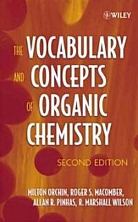 [중고] The Vocabulary and Concepts of Organic Chemistry (Hardcover, 2)