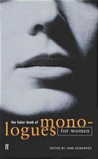 The Faber Book of Monologues: Women (Paperback)