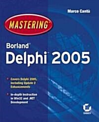 Mastering Borland Delphi 2005 (Paperback)