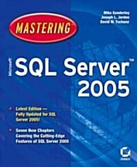 Mastering Microsoft SQL Server 2005 (Paperback)