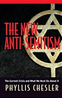 The New Anti-semitism (Paperback)
