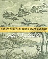 Budget Travel Through Space and Time: Poems (Paperback)
