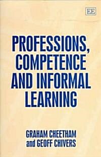 Professions, Competence And Informal Learning (Hardcover)