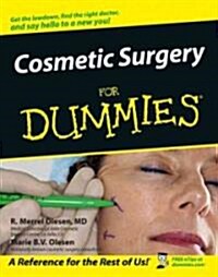 Cosmetic Surgery for Dummies . (Paperback)