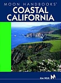 Moon Handbooks Coastal California (Paperback, 2nd)