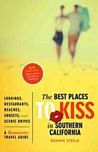 The Best Places To Kiss In Southern California (Paperback, 5th, Updated, Revised)