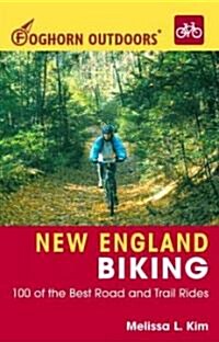Foghorn Outdoors New England Biking (Paperback, 1st)