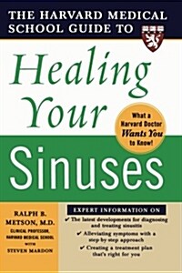 Harvard Medical School Guide to Healing Your Sinuses (Paperback)