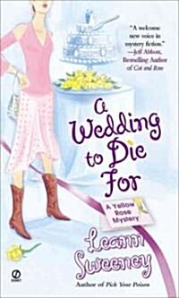 A Wedding to Die for: A Yellow Rose Mystery (Mass Market Paperback)