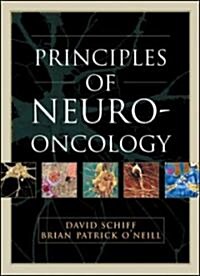 Principles Of Neuro-oncology (Hardcover)