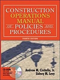 Construction Operations Manual of Policies and Procedures [With CDROM] (Hardcover, 4th)