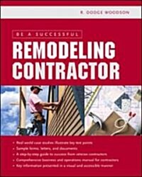 Be a Successful Remodeling Contractor (Paperback)