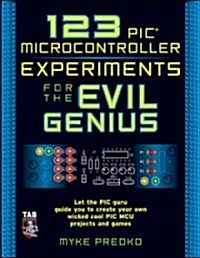 123 Pic Microcontroller Experiments For The Evil Genius (Paperback)