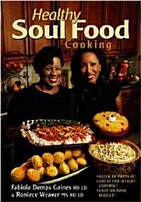 Healthy Soul Food Cooking (Paperback, 1st)