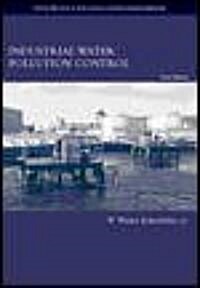 Industrial Water Pollution Control (Hardcover, 3rd, Subsequent)