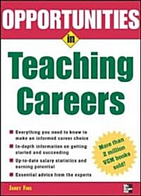 Opportunities in Teaching Careers (Paperback, Revised)