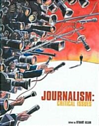 Journalism : Critical Issues (Hardcover)