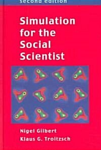 Simulation for the Social Scientist (Hardcover, 2 Rev ed)