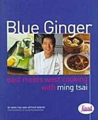 [중고] Blue Ginger: East Meets West Cooking with Ming Tsai (Hardcover)